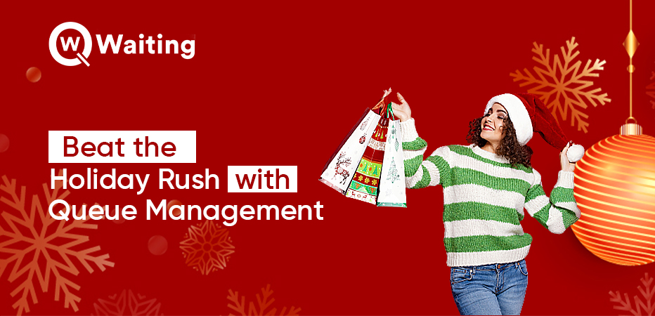 Holiday Rush with Queue management