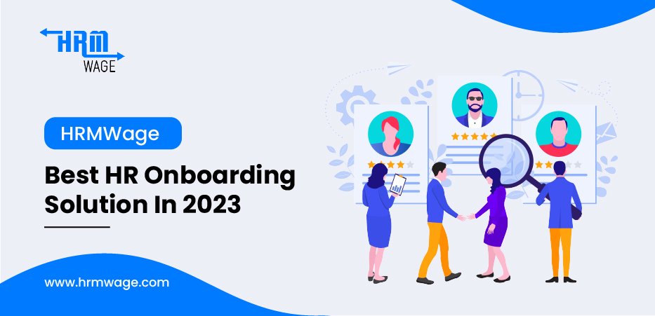 HRMWage - Best HR Onboarding Solution In 2023